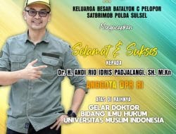 Ucapan Selamat dan Doa untuk Promosi Doktor Anggota DPR RI Andi Rio dari Danyon Ichsan