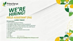 Prima Karya membuka lowongan Field Assistant (FA) untuk penempatan di Luwu Timur. Pelamar dapat mengirimkan resume dan berkas persyaratan melalui email yang tercantum pada informasi lowongan.